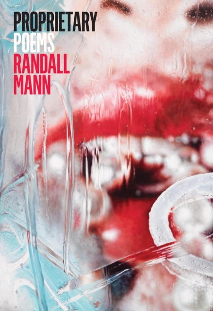 Book cover of: Proprietary. By: Randall Mann