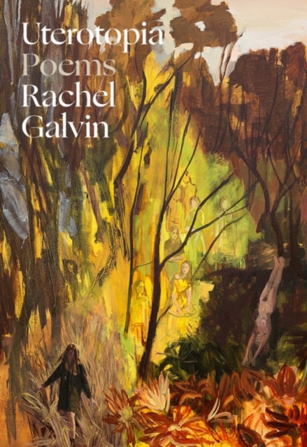 Book cover of: Uterotopia. By: Rachel Galvin