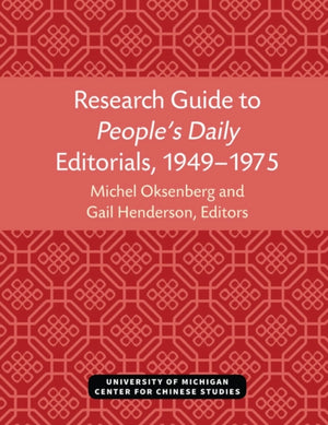 Research Guide to People’s Daily Editorials, 1949–1975