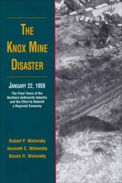 The Knox Mine Disaster, January 22, 1959