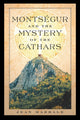 Book cover of: Montsegur and the Mystery of the Cathars