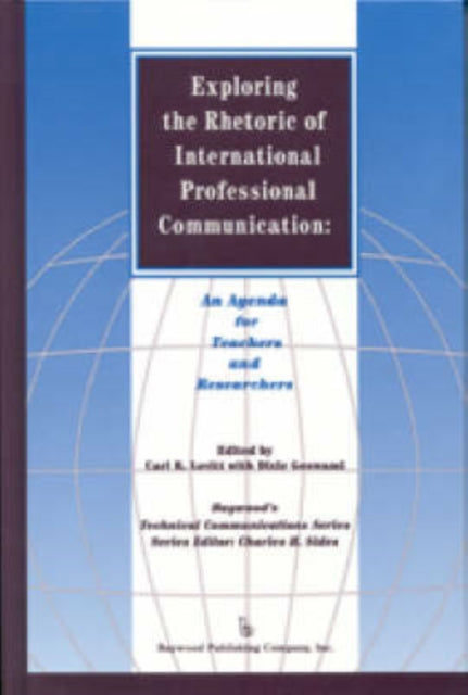 Book cover of: Exploring the Rhetoric of International Professional Communication