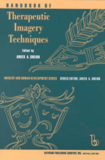 Book cover of: Handbook of Therapeutic Imagery Techniques. By: Anees A. Sheikh