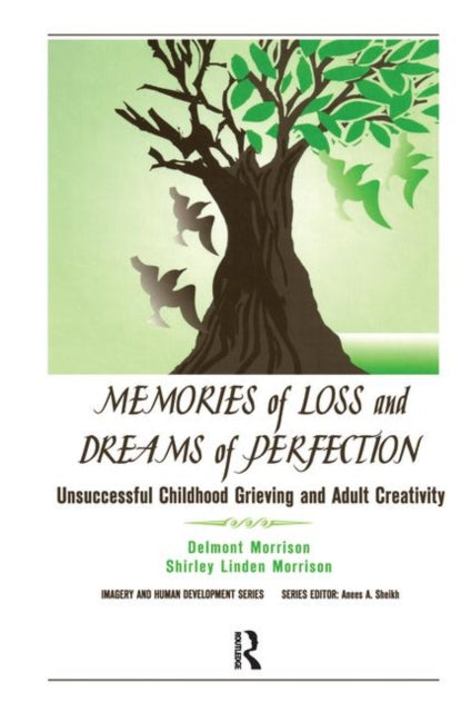 Book cover of: Memories of Loss and Dreams of Perfection. By: Delmont C. Morrison