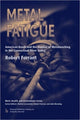 Book cover of: Metal Fatigue. By: Robert Forrant