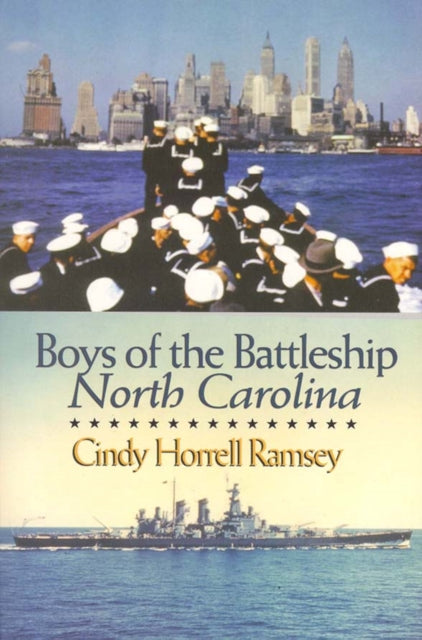 Book cover of: Boys of the Battleship North Carolina. By: Cindy Horrell Ramsey