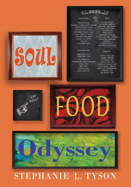 Book cover of: Soul Food Odyssey. By: Stephanie L. Tyson
