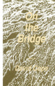 Book cover of: On the Bridge. By: David Cope