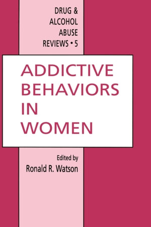 Addictive Behaviors in Women