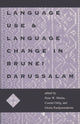 Book cover of: Language Use and Language Change in Brunei Darussalam