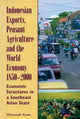 Book cover of: Indonesian Exports, Peasant Agriculture and the World Economy 1850-2000