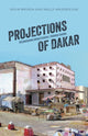 Book cover of: Projections of Dakar. By: Bryson, Devin,Molly Krueger