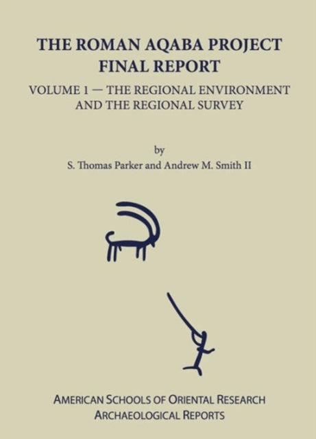 Book cover of: Roman Aqaba Project. By: S T Parker