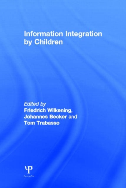 Book cover of: Information Integration By Children