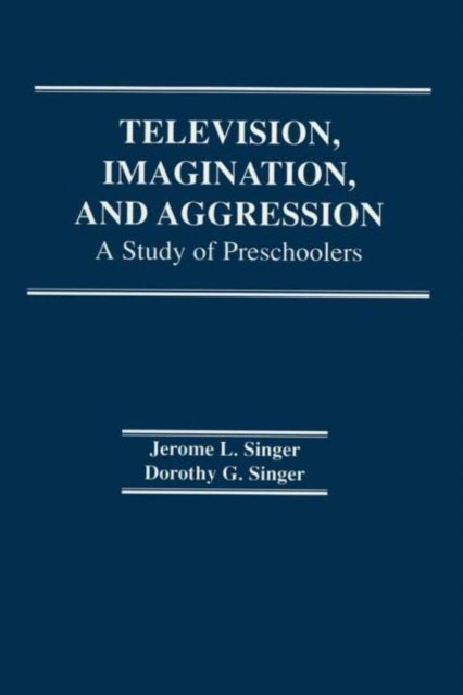 Book cover of: Television, Imagination, and Aggression