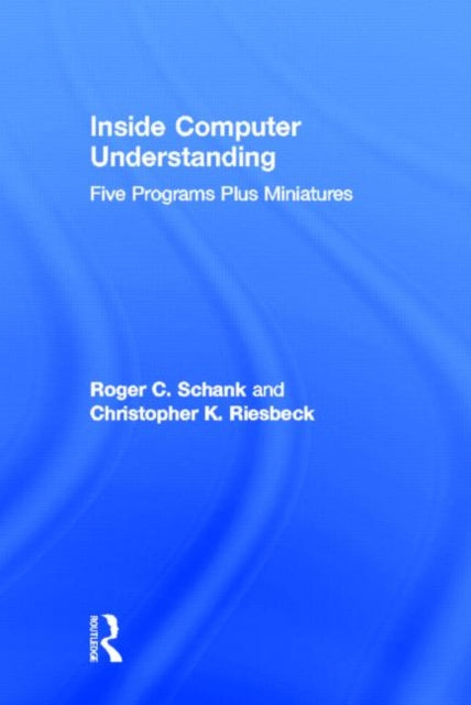 Book cover of: Inside Computer Understanding. By: R. C. Schank