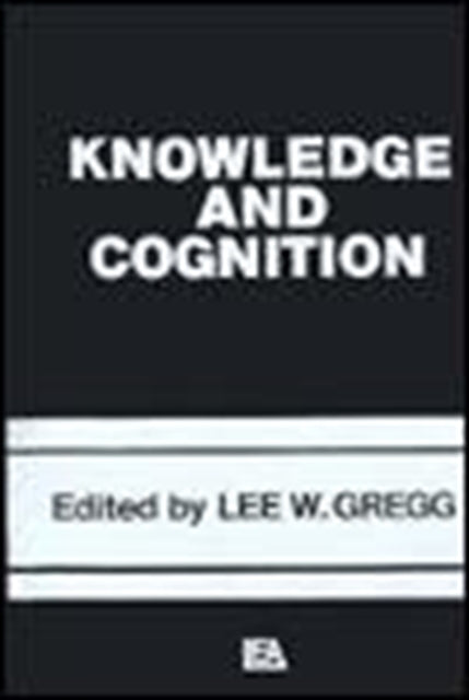 Book cover of: Knowledge and Cognition. By: Lee W. Gregg