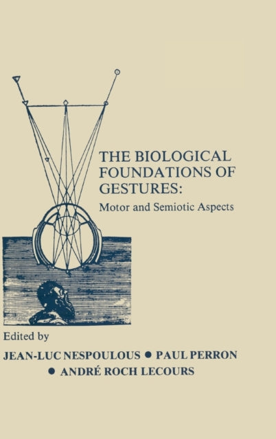Book cover of: Biological Foundations of Gesture
