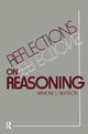 Book cover of: Reflections on Reasoning