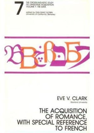 Acquisition of Romance, With Special Reference To French