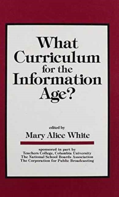 Book cover of: What Curriculum for the Information Age