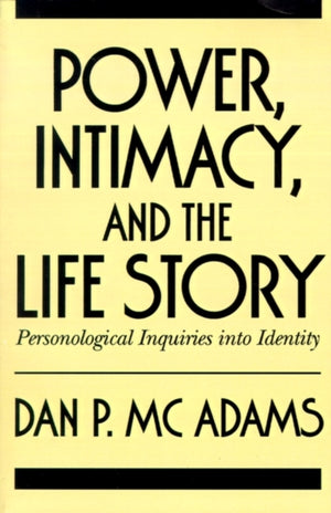 Power, Intimacy, and the Life Story