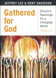 Book cover of: Gathered for God. By: Dent Davidson
