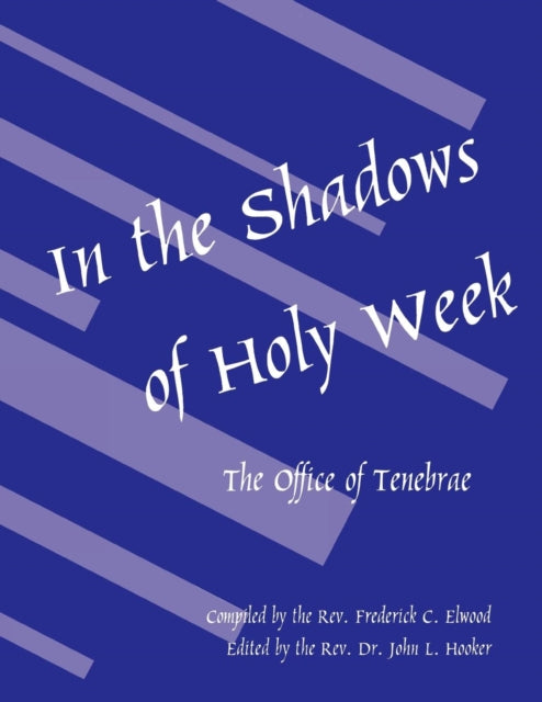Book cover of: In the Shadows of Holy Week