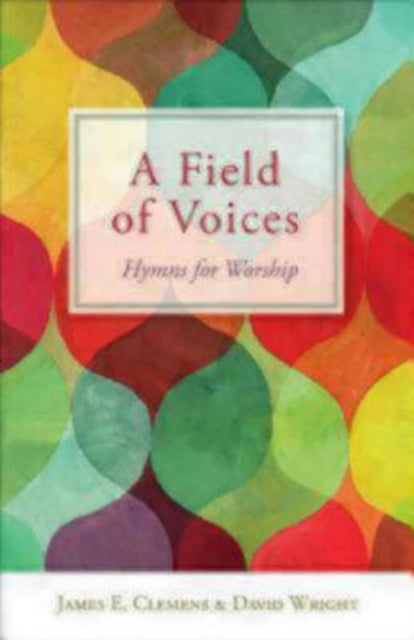 Book cover of: Field of Voices. By: James E. Clemens