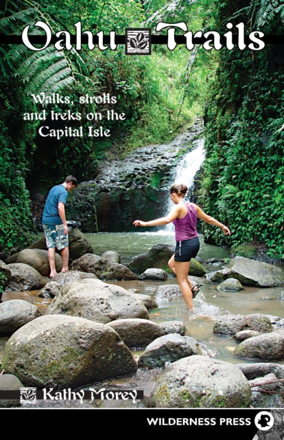 Book cover of: Oahu Trails. By: Kathy Morey