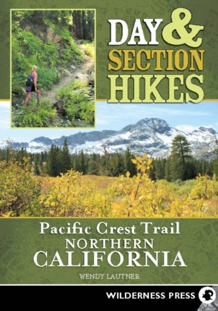 Book cover of: Day & Section Hikes Pacific Crest Trail: Northern California