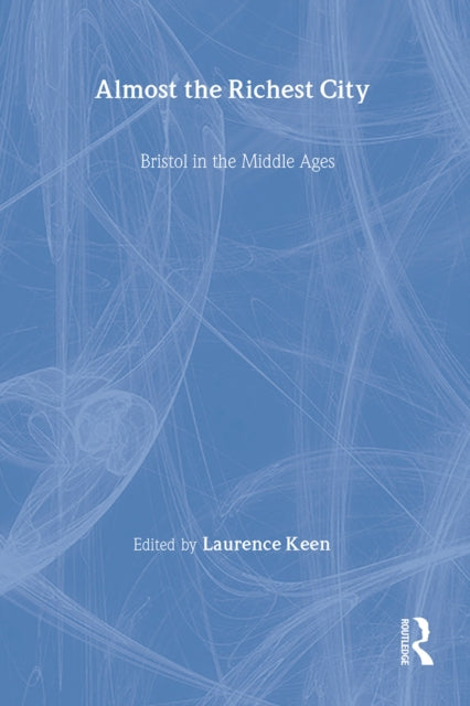 Book cover of: Almost the Richest City. By: Laurence Keen