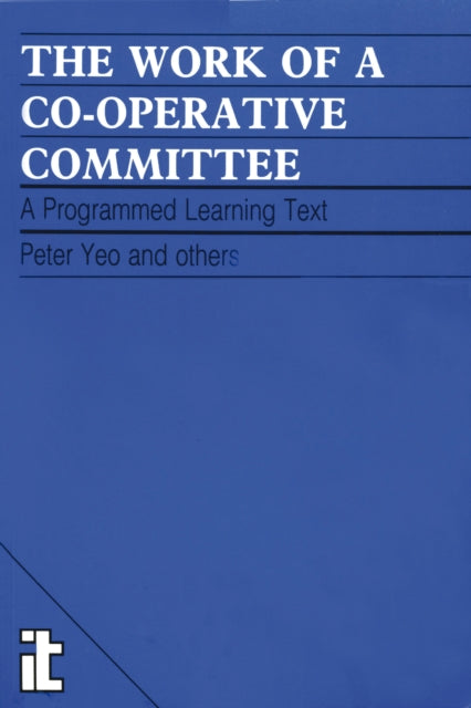 Book cover of: Work of a Co-operative Committee. By: Peter Yeo