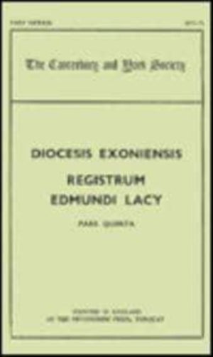 Register of Edmund Lacy, Bishop of Exeter, 1420-1455, V
