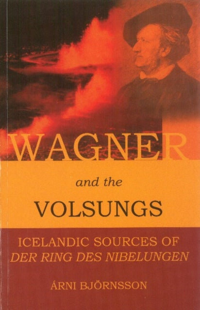Book cover of: Wagner & the Volsungs