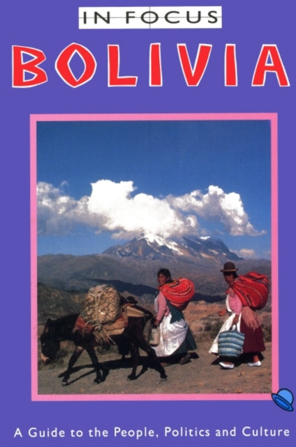 Book cover of: Bolivia In Focus. By: P. Van Lindert