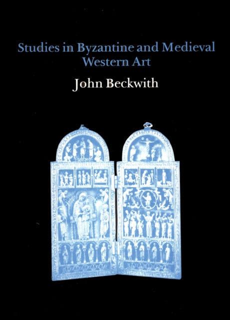Book cover of: Studies in Byzantine and Medieval Western Art