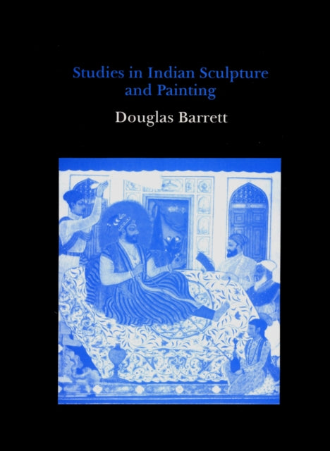 Book cover of: Studies in Indian Sculpture and Painting. By: Douglas Barrett