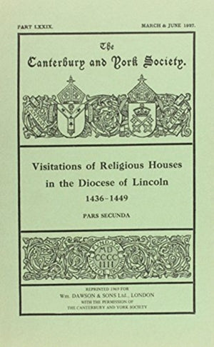 Visitations of Religious Houses in the Diocese of Lincoln [III]