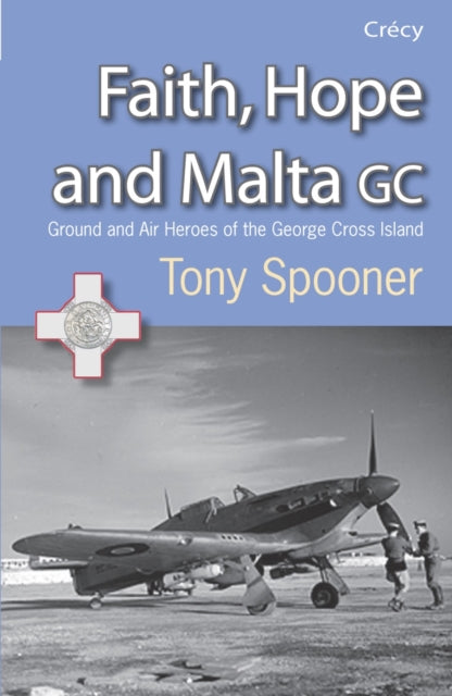 Book cover of: Faith, Hope and Malta. By: Tony Spooner
