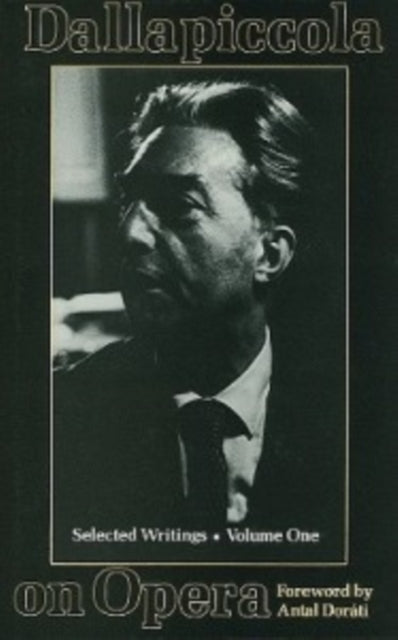 Book cover of: Dallapiccola on Opera. By: Luigi Dallapiccola
