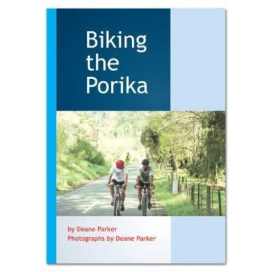 Book cover of: Biking the Porika. By: Deane Parker