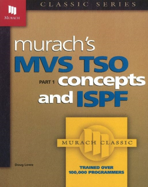 Book cover of: MVS TSO Pt 1 Concepts And ISPF. By: Doug Lowe