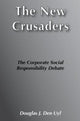 Book cover of: New Crusaders. By: Douglas Den Uyl
