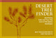 Book cover of: Desert Tree Finder. By: May Theilgaard Watts