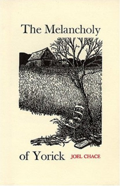 Book cover of: Melancholy of Yorrick. By: Joel Chace