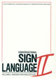 Book cover of: Conversational Sign Language II – An Intermediate Advanced Manual. By: Willard Madsen