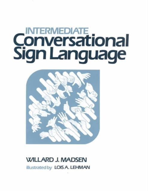 Book cover of: Intermediate Conversational Sign Language