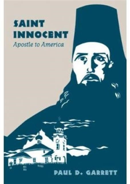 Book cover of: Saint Innocent  Apostle to America