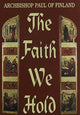 Book cover of: Faith We Hold  The